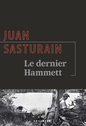 Le dernier Hammett - Juan Sasturain