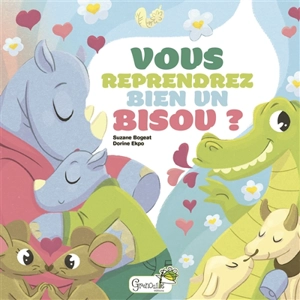 Vous reprendrez bien un bisou ? - Suzanne Bogeat