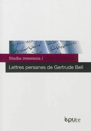 Lettres persanes de Gertrude Bell - Gertrude Lowthian Bell