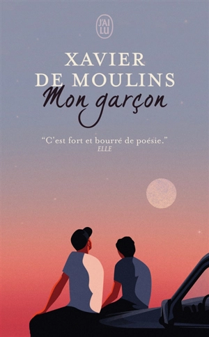 Mon garçon - Xavier de Moulins