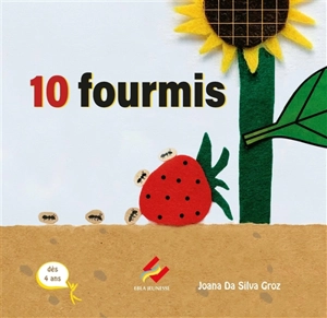 10 fourmis - Joana Da Silva Groz