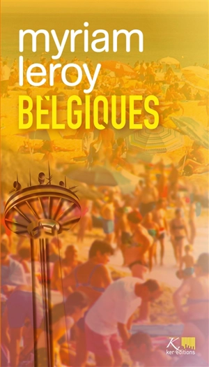 Belgiques : out of office - Myriam Leroy