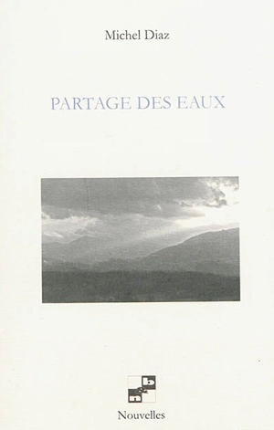 Partage des eaux - Michel Diaz