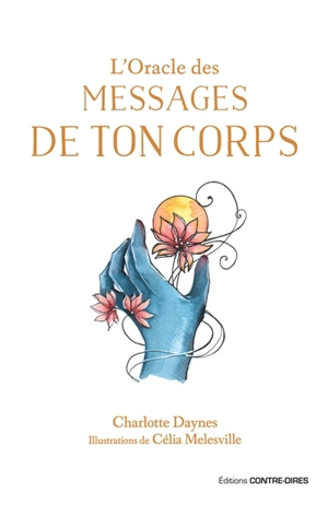 L'oracle des messages de ton corps - Charlotte Daynes