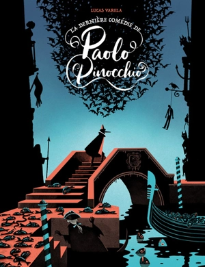 La dernière comédie de Paolo Pinocchio - Lucas Varela