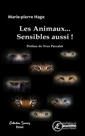 Les animaux... sensibles aussi ! : document - Marie-Pierre Hage