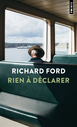 Rien à déclarer - Richard Ford