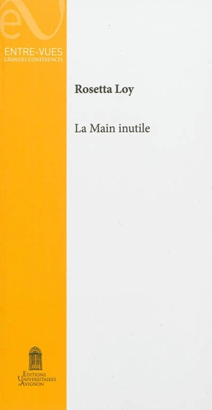 La main inutile - Rosetta Loy