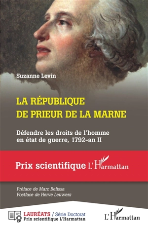 La République de Prieur de la Marne : défendre les droits de l'homme en état de guerre, 1792-an II - Suzanne Levin