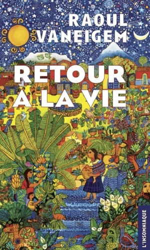 Retour à la vie - Raoul Vaneigem