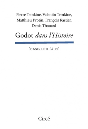 Godot dans l'histoire - Pierre Temkine