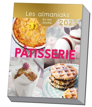 Pâtisserie : en 365 jours, 2023 - Delphine Paslin