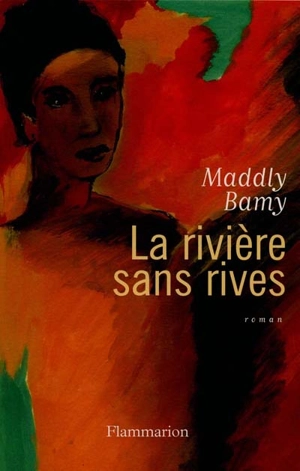 La rivière sans rives - Maddly Bamy