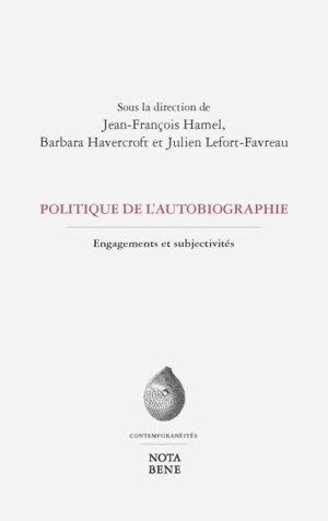 Politiques de l'autobiographie : engagements et subjectivités