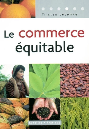 Le commerce équitable - Tristan Lecomte