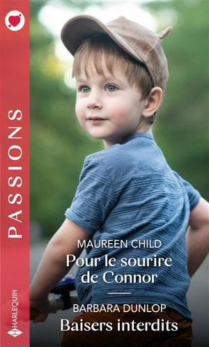 Pour le sourire de Connor. Baisers interdits - Maureen Child