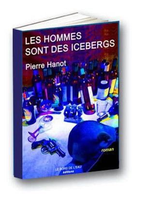 Les hommes sont des icebergs - Pierre Hanot