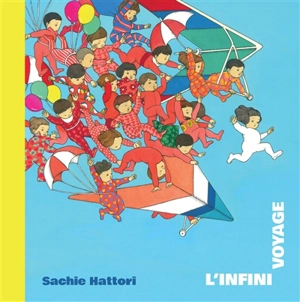 L'infini voyage - Sachie Hattori