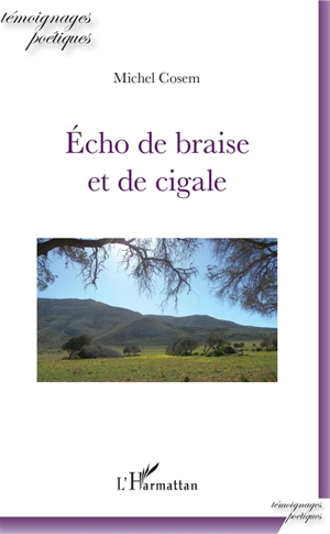 Echo de braise et de cigale - Michel Cosem