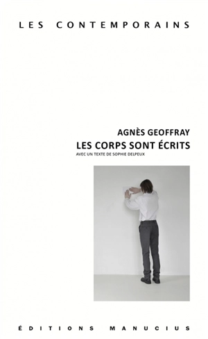 Les corps sont écrits - Agnès Geoffray