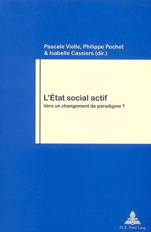 L'Etat social actif : vers un changement de paradigme ?