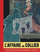 Les aventures de Blake et Mortimer. Vol. 10. L'affaire du collier : une histoire du journal Tintin - Edgar P. Jacobs