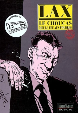 Le Choucas. Vol. 5. Le Choucas met le feu aux poudres - Christian Lax