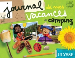 Journal de mes vacances au camping - Julie Brodeur
