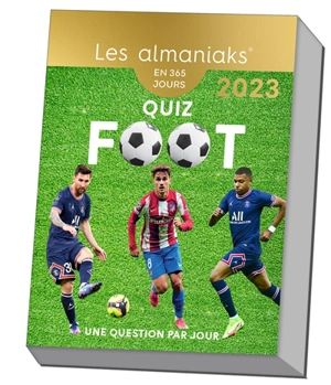 Quiz foot : une question par jour : en 365 jours, 2023 - Nicolas Gettliffe