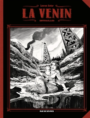 La venin. Vol. 3. Entrailles - Laurent Astier