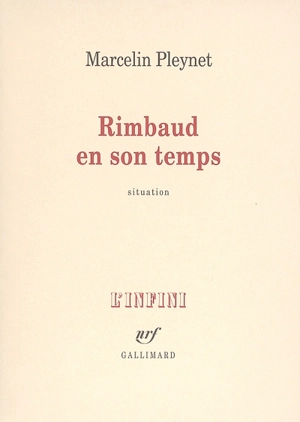 Rimbaud en son temps : situation - Marcelin Pleynet