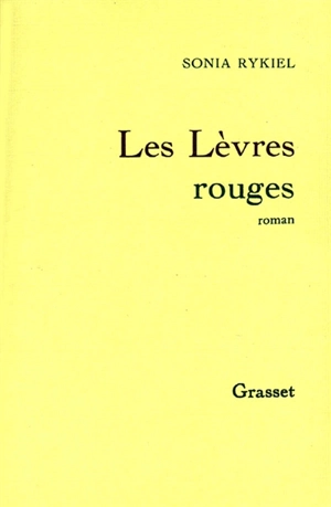 Les lèvres rouges - Sonia Rykiel