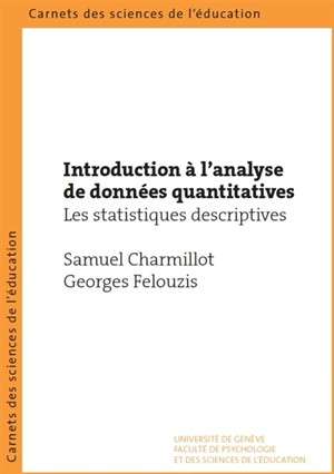 Introduction à l'analyse de données quantitatives : les statistiques descriptives - Samuel Charmillot