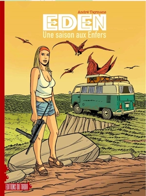 Eden. Vol. 2. Une saison aux enfers - André Taymans