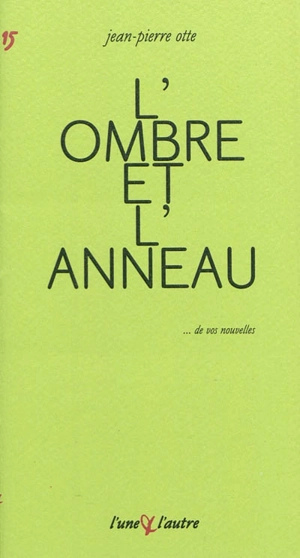 L'ombre et l'anneau - Jean-Pierre Otte