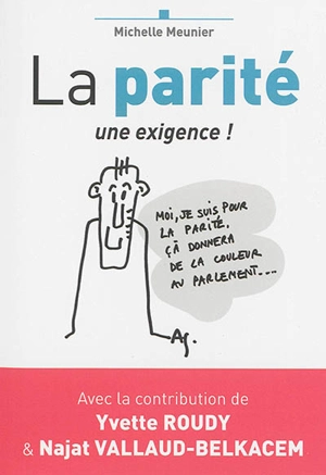 La parité : une exigence ! - Michelle Meunier