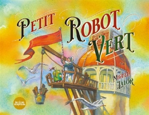 Petit robot vert - Miguel Lalor