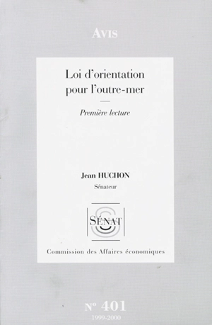 Loi d'orientation pour l'outre-mer : avis, nouvelle lecture - France. Sénat. Commission des affaires économiques et du plan