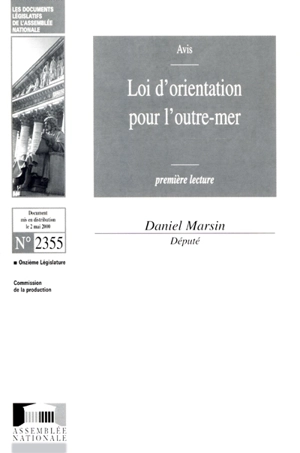 Loi d'orientation pour l'outre-mer : avis, première lecture - France. Assemblée nationale (1958-....). Commission de la production et des échanges