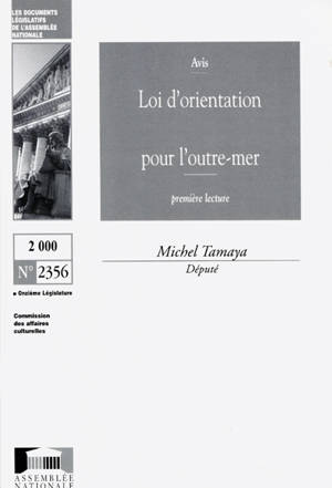 Loi d'orientation pour l'outre-mer : avis, première lecture - France. Assemblée nationale (1958-....). Commission des affaires culturelles, familiales et sociales