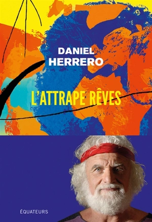 L'attrape rêves - Daniel Herrero