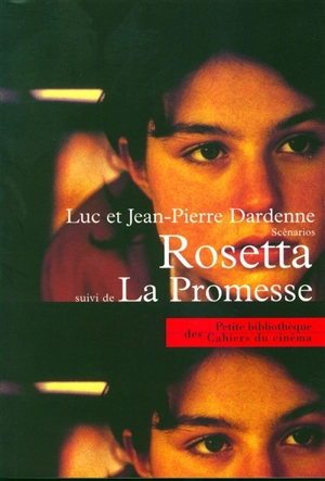 Rosetta. La promesse - Luc Dardenne