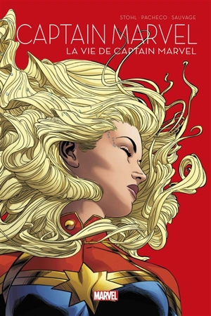 Captain Marvel. La vie de Captain Marvel - Margaret Stohl