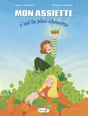 Mon assiette, c'est la plus chouette - Cécile Majorel