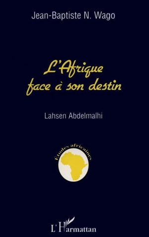 L'Afrique face à son destin - Jean-Baptiste N. Wago