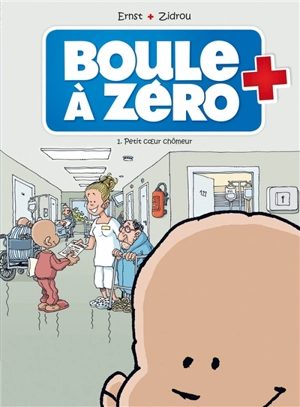 Boule à zéro. Vol. 1. Petit coeur chômeur - Zidrou