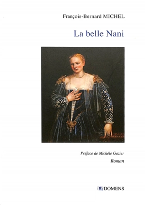 La belle Nani - François-Bernard Michel