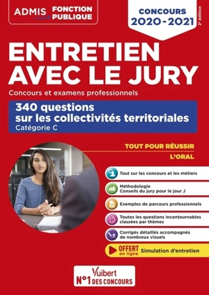 Entretien avec le jury : concours et examens professionnels : 340 questions sur les collectivités territoriales, catégorie C, concours 2020-2021 - Fabienne Geninasca