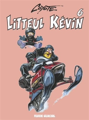 Litteul Kévin : couleur. Vol. 6 - Coyote