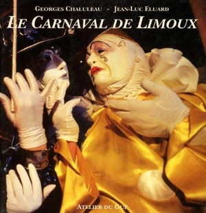 Le carnaval de Limoux - Georges Chaluleau
